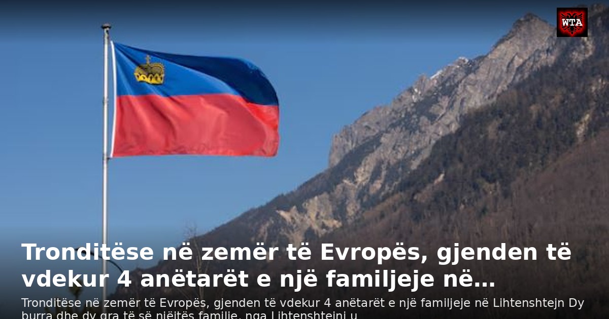 Tronditëse në zemër të Evropës, gjenden të vdekur 4 anëtarët e një familjeje në…