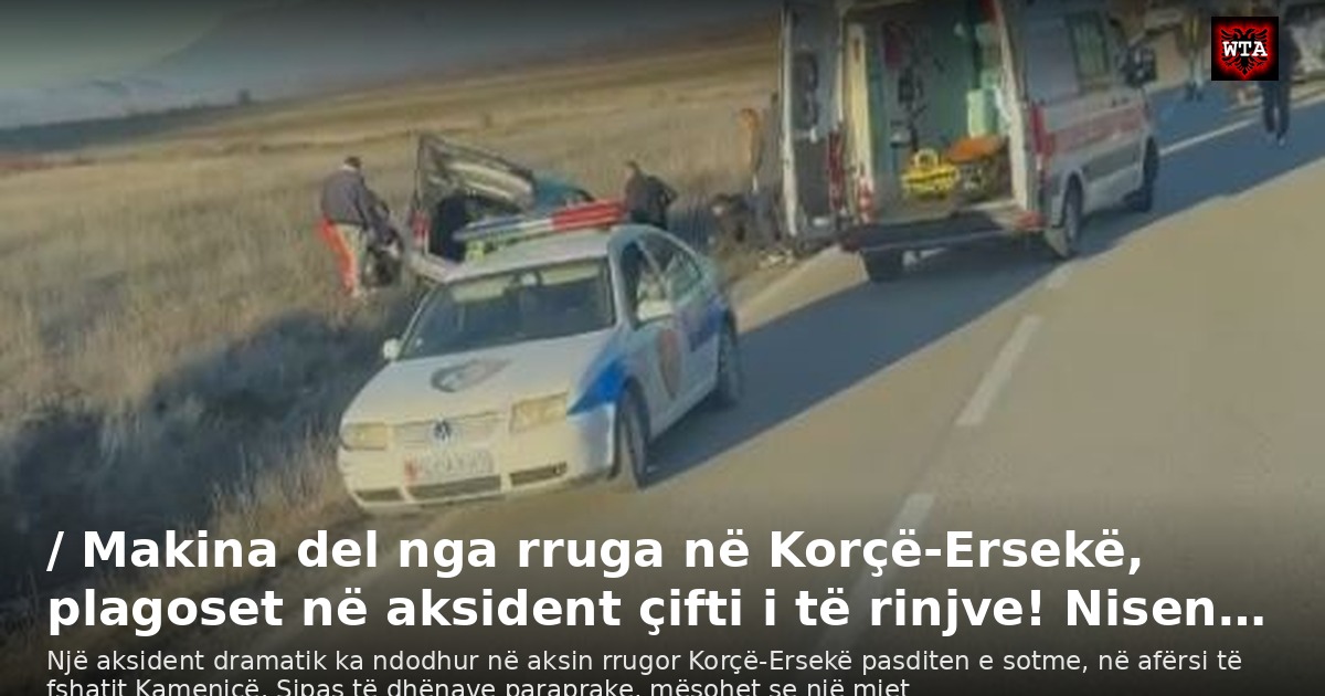 / Makina del nga rruga në Korçë-Ersekë, plagoset në aksident çifti i të rinjve! Nisen…