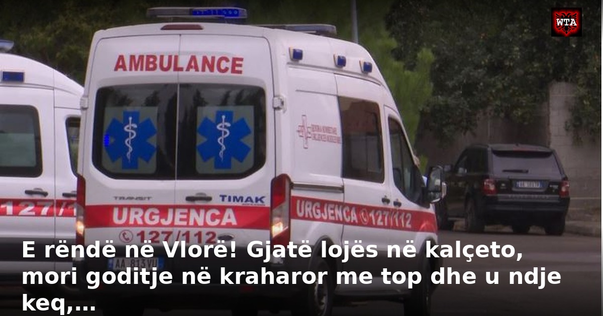 E rëndë në Vlorë! Gjatë lojës në kalçeto, mori goditje në kraharor me top dhe u ndje keq,…