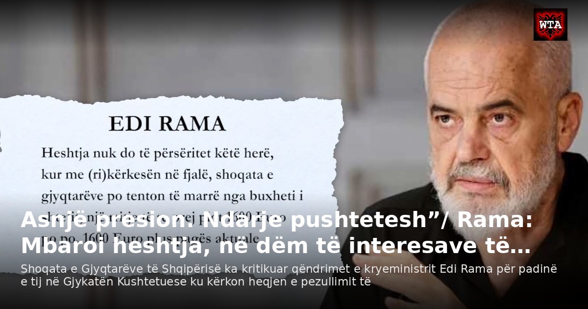 Asnjë presion. Ndarje pushtetesh”/ Rama: Mbaroi heshtja, në dëm të interesave të…