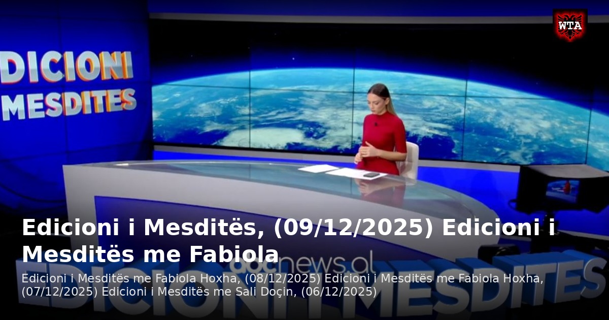 Edicioni i Mesditës, (09/12/2025) Edicioni i Mesditës me Fabiola