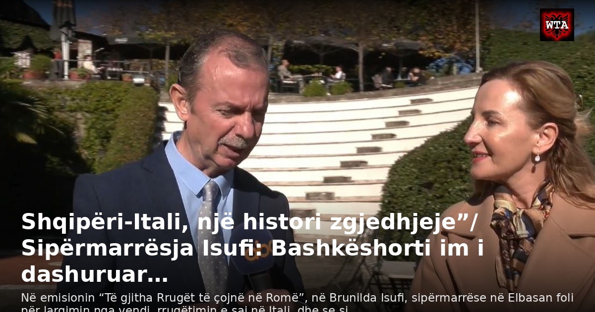 Shqipëri-Itali, një histori zgjedhjeje”/ Sipërmarrësja Isufi: Bashkëshorti im i dashuruar…