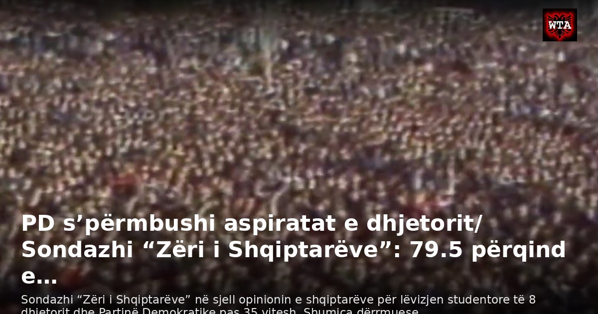 PD s’përmbushi aspiratat e dhjetorit/ Sondazhi “Zëri i Shqiptarëve”: 79.5 përqind e…