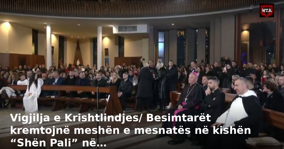 Vigjilja e Krishtlindjes/ Besimtarët kremtojnë meshën e mesnatës në kishën “Shën Pali” në…