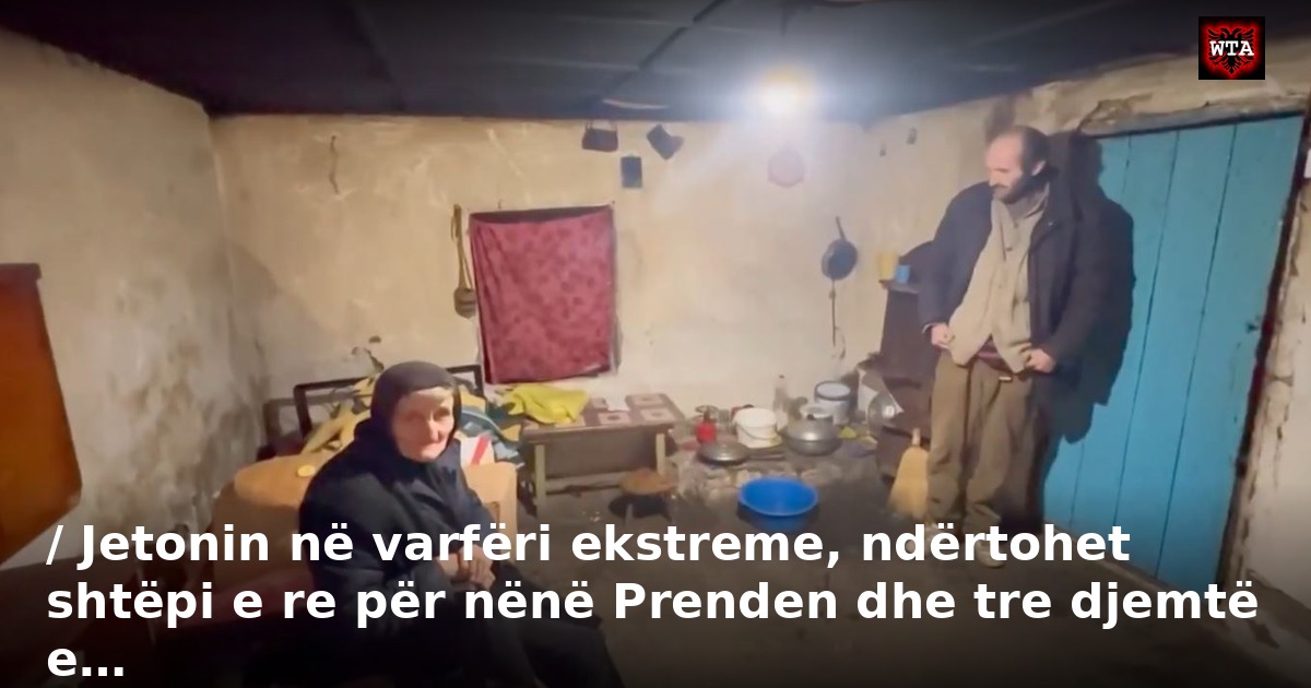 / Jetonin në varfëri ekstreme, ndërtohet shtëpi e re për nënë Prenden dhe tre djemtë e…