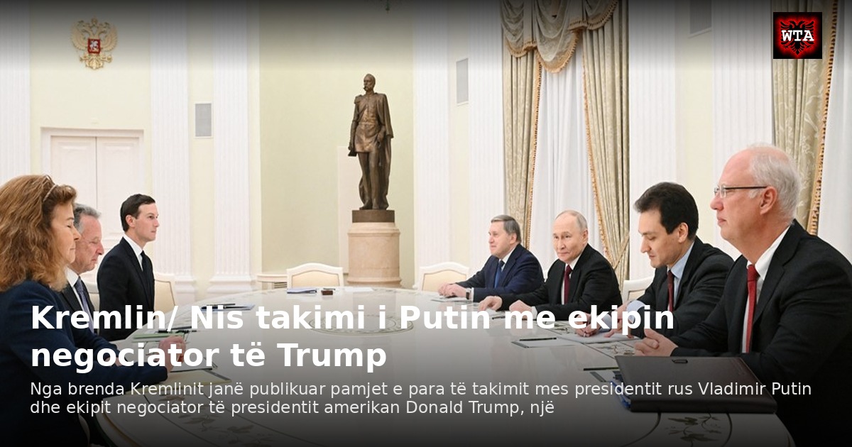 Kremlin/ Nis takimi i Putin me ekipin negociator të Trump