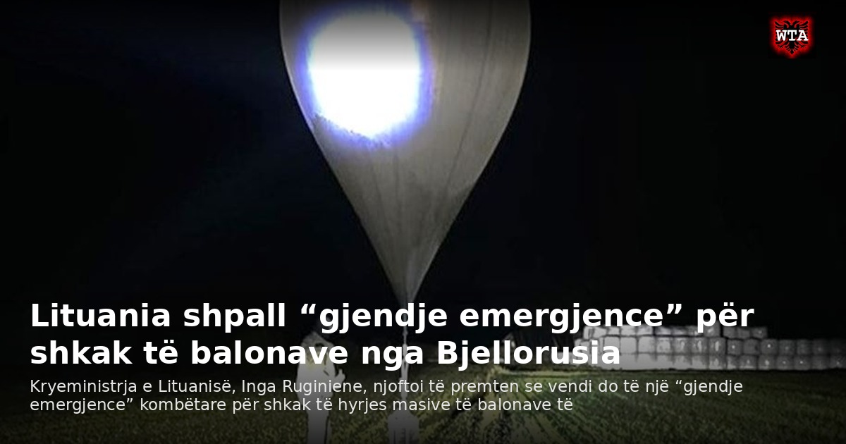 Lituania shpall “gjendje emergjence” për shkak të balonave nga Bjellorusia