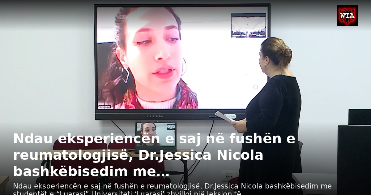 Ndau eksperiencën e saj në fushën e reumatologjisë, Dr.Jessica Nicola bashkëbisedim me…