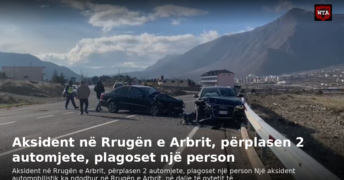 Aksident në Rrugën e Arbrit, përplasen 2 automjete, plagoset një person