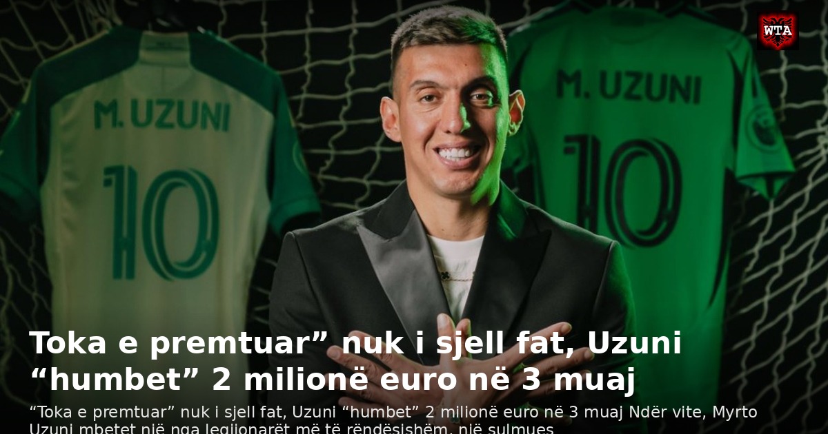 Toka e premtuar” nuk i sjell fat, Uzuni “humbet” 2 milionë euro në 3 muaj