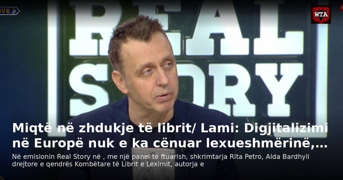 Miqtë në zhdukje të librit/ Lami: Digjitalizimi në Europë nuk e ka cënuar lexueshmërinë,…