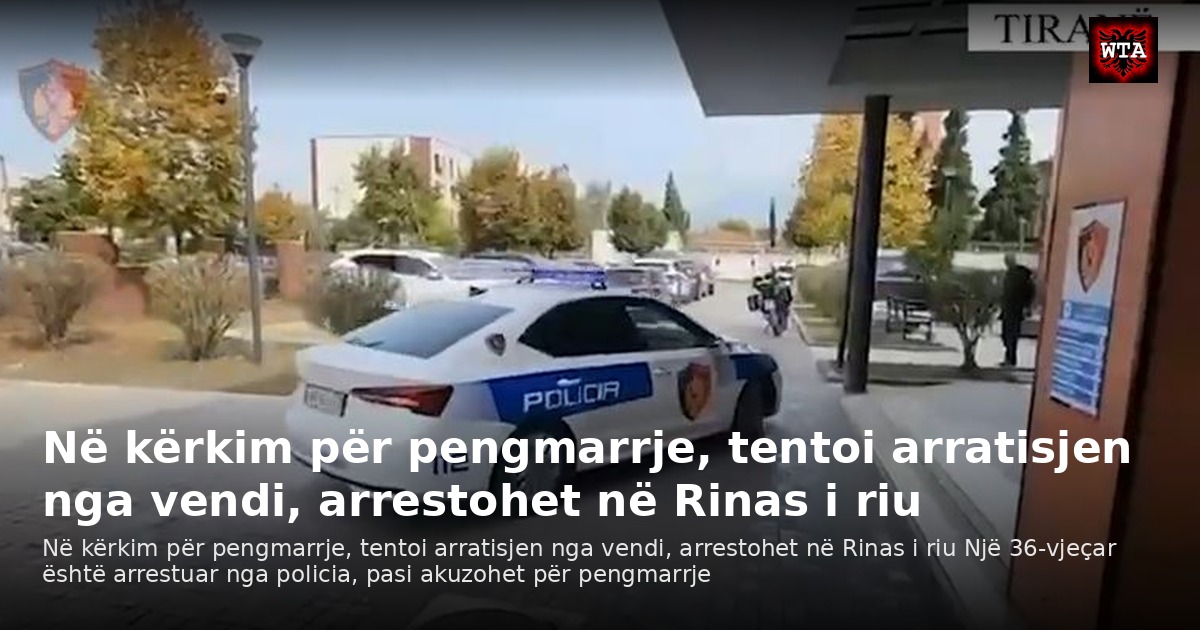 Në kërkim për pengmarrje, tentoi arratisjen nga vendi, arrestohet në Rinas i riu