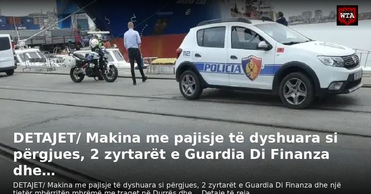 DETAJET/ Makina me pajisje të dyshuara si përgjues, 2 zyrtarët e Guardia Di Finanza dhe…