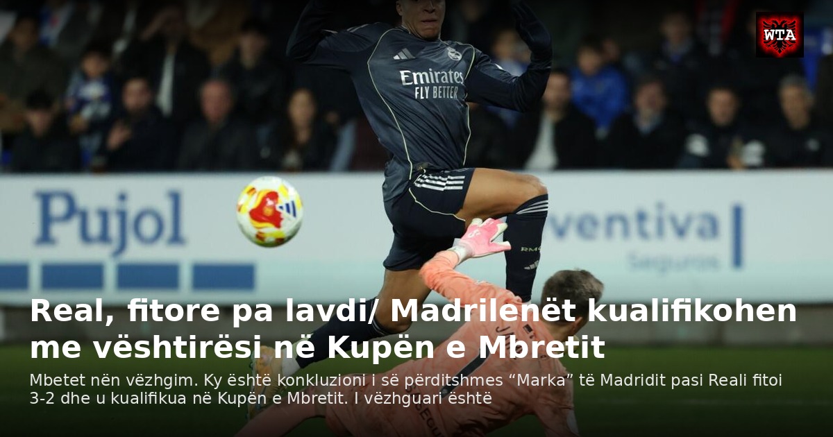 Real, fitore pa lavdi/ Madrilenët kualifikohen me vështirësi në Kupën e Mbretit