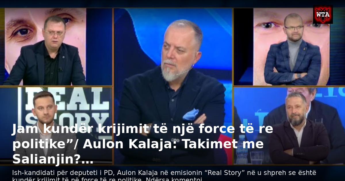 Jam kundër krijimit të një force të re politike”/ Aulon Kalaja: Takimet me Salianjin?…