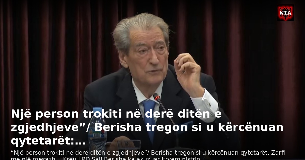 Një person trokiti në derë ditën e zgjedhjeve”/ Berisha tregon si u kërcënuan qytetarët:…