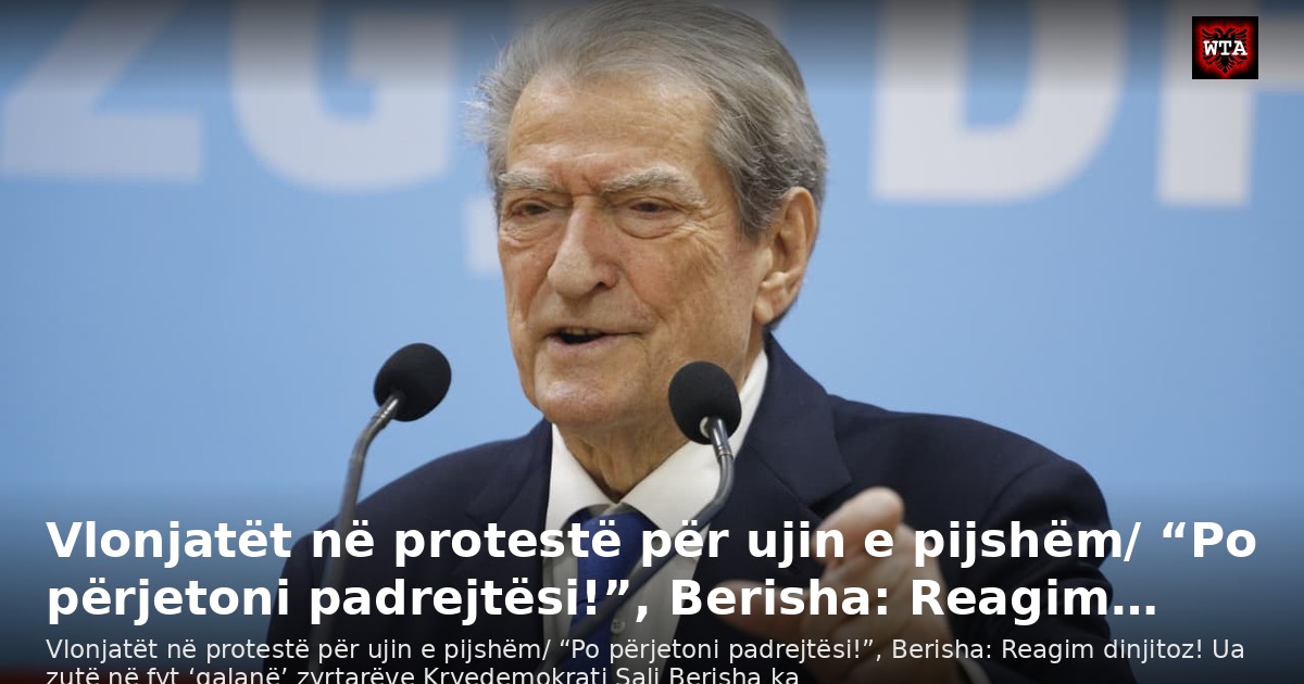 Vlonjatët në protestë për ujin e pijshëm/ “Po përjetoni padrejtësi!”, Berisha: Reagim…