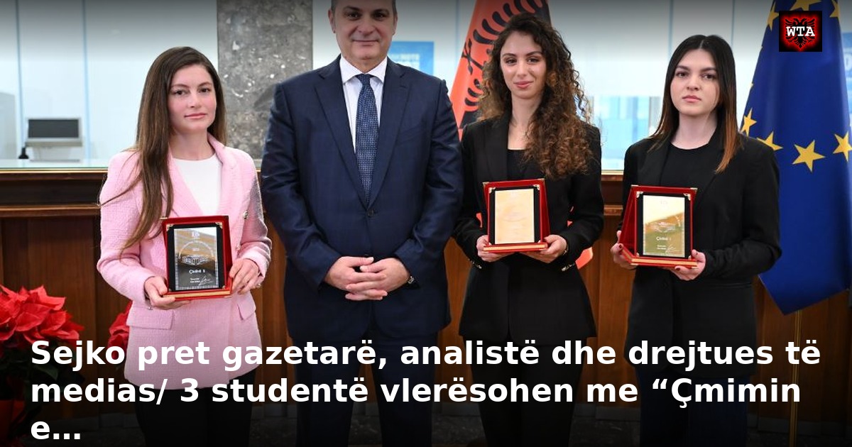 Sejko pret gazetarë, analistë dhe drejtues të medias/ 3 studentë vlerësohen me “Çmimin e…