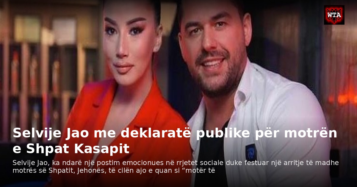 Selvije Jao me deklaratë publike për motrën e Shpat Kasapit