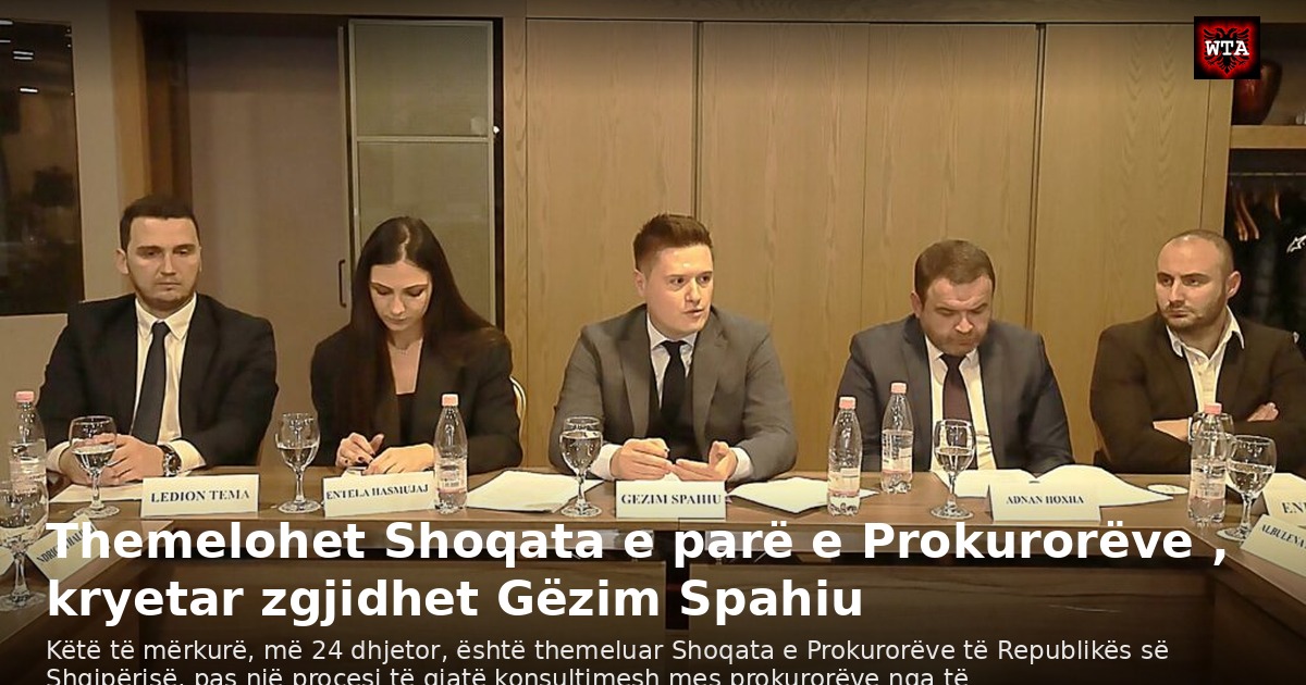 Themelohet Shoqata e parë e Prokurorëve , kryetar zgjidhet Gëzim Spahiu
