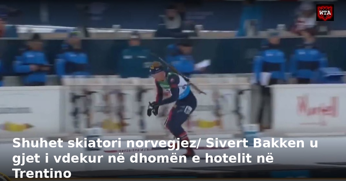 Shuhet skiatori norvegjez/ Sivert Bakken u gjet i vdekur në dhomën e hotelit në Trentino