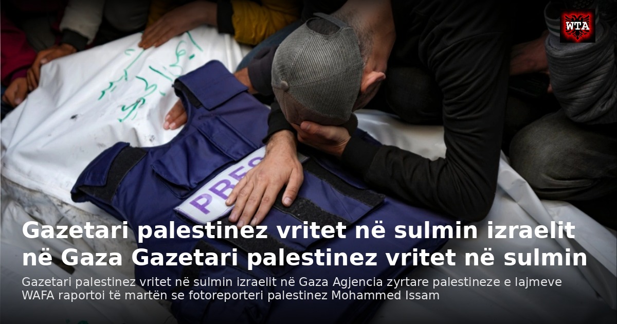 Gazetari palestinez vritet në sulmin izraelit në Gaza Gazetari palestinez vritet në sulmin