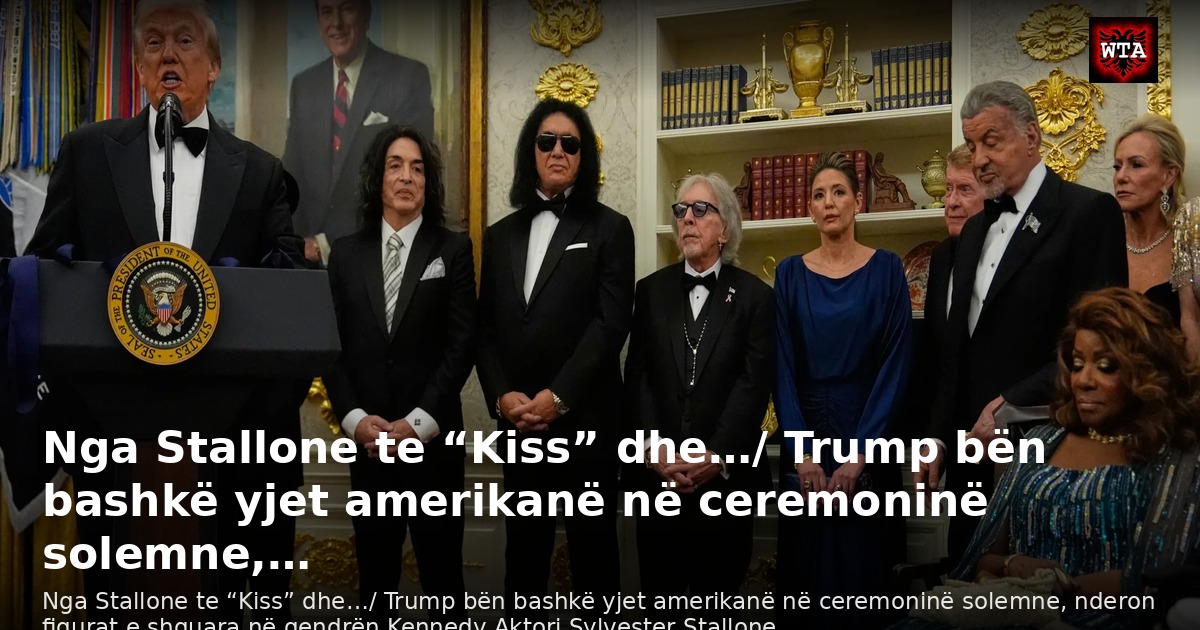 Nga Stallone te “Kiss” dhe…/ Trump bën bashkë yjet amerikanë në ceremoninë solemne,…