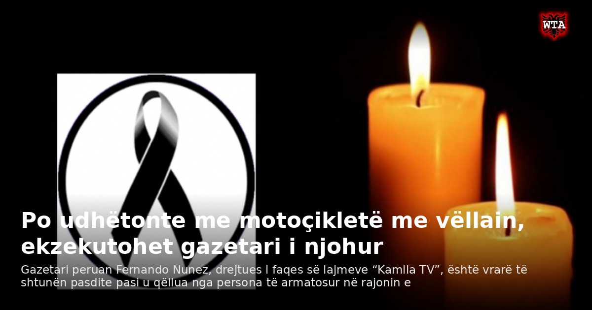 Po udhëtonte me motoçikletë me vëllain, ekzekutohet gazetari i njohur