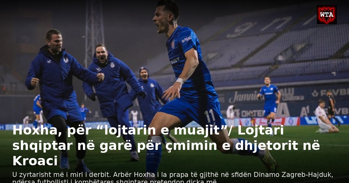 Hoxha, për “lojtarin e muajit”/ Lojtari shqiptar në garë për çmimin e dhjetorit në Kroaci