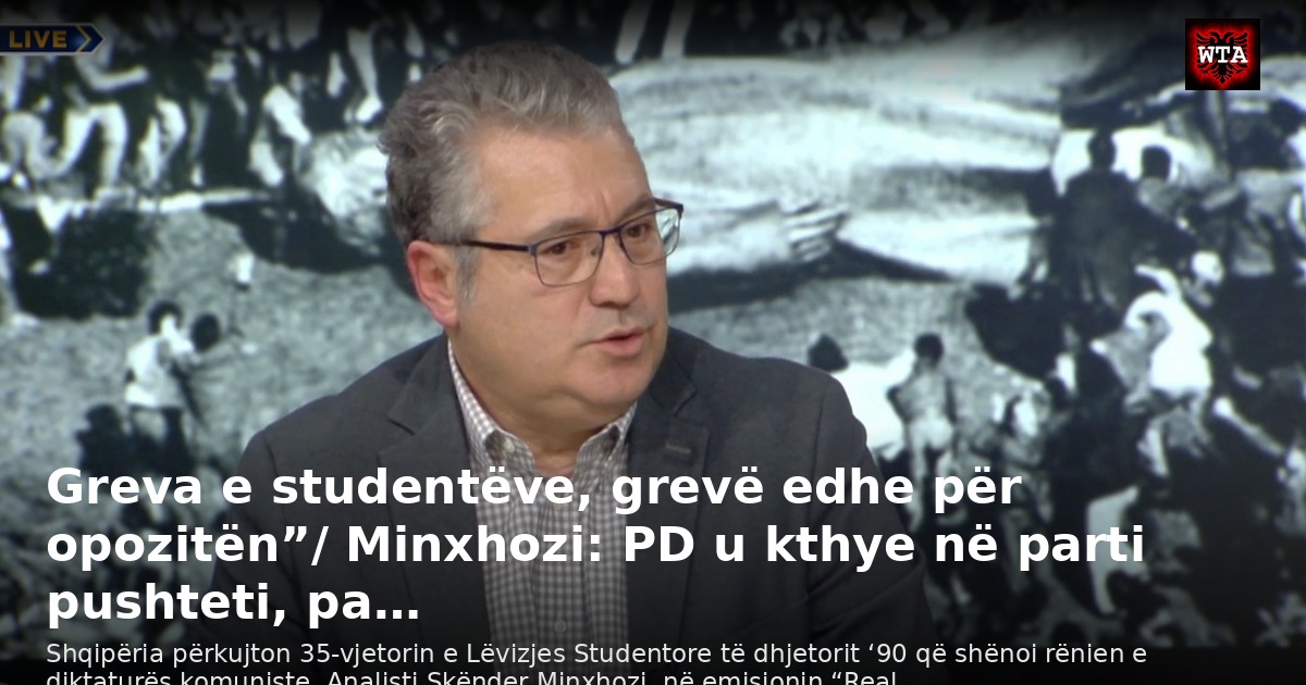 Greva e studentëve, grevë edhe për opozitën”/ Minxhozi: PD u kthye në parti pushteti, pa…