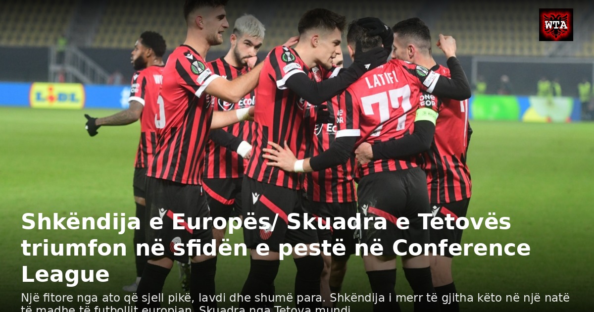 Shkëndija e Europës/ Skuadra e Tetovës triumfon në sfidën e pestë në Conference League