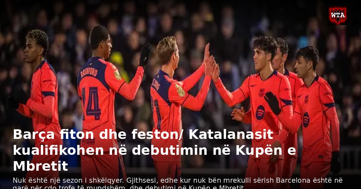 Barça fiton dhe feston/ Katalanasit kualifikohen në debutimin në Kupën e Mbretit