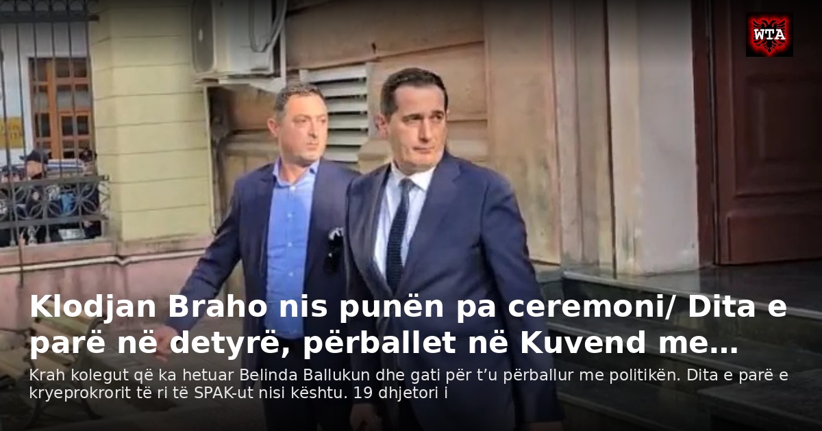 Klodjan Braho nis punën pa ceremoni/ Dita e parë në detyrë, përballet në Kuvend me…