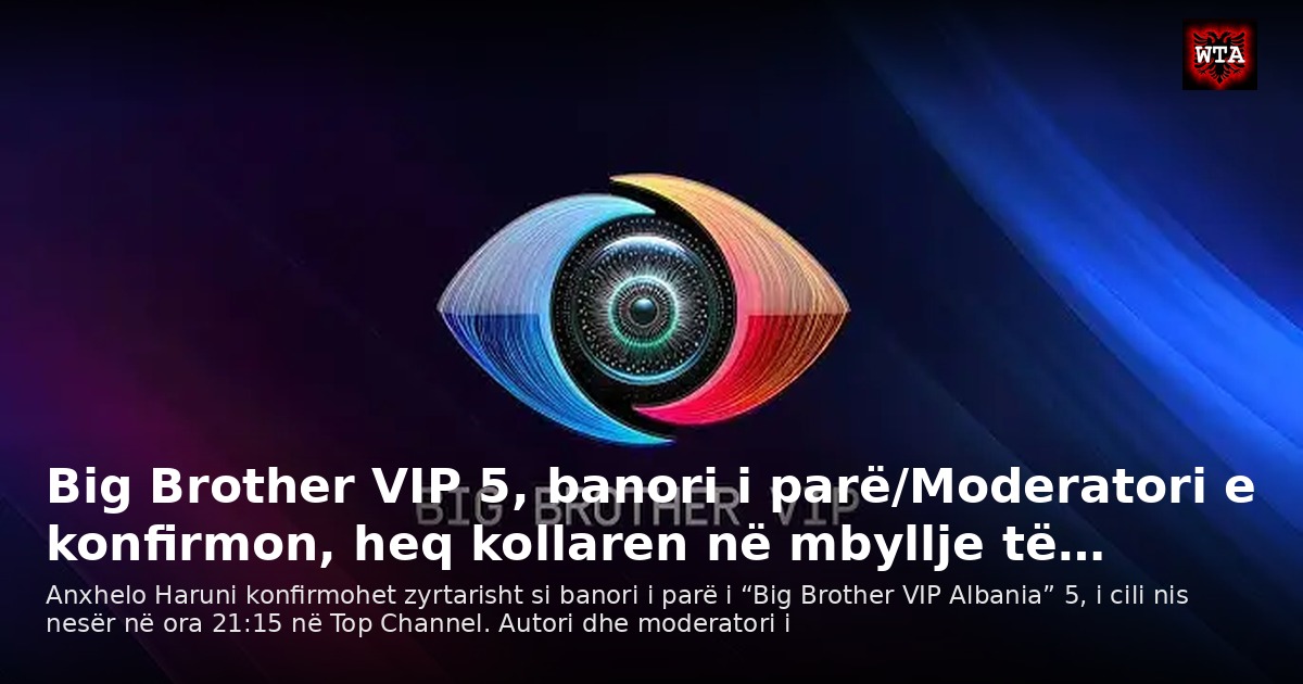 Big Brother VIP 5, banori i parë/Moderatori e konfirmon, heq kollaren në mbyllje të…