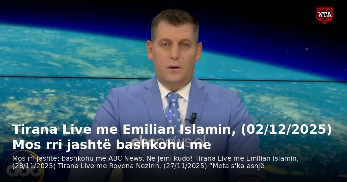 Tirana Live me Emilian Islamin, (02/12/2025) Mos rri jashtë bashkohu me