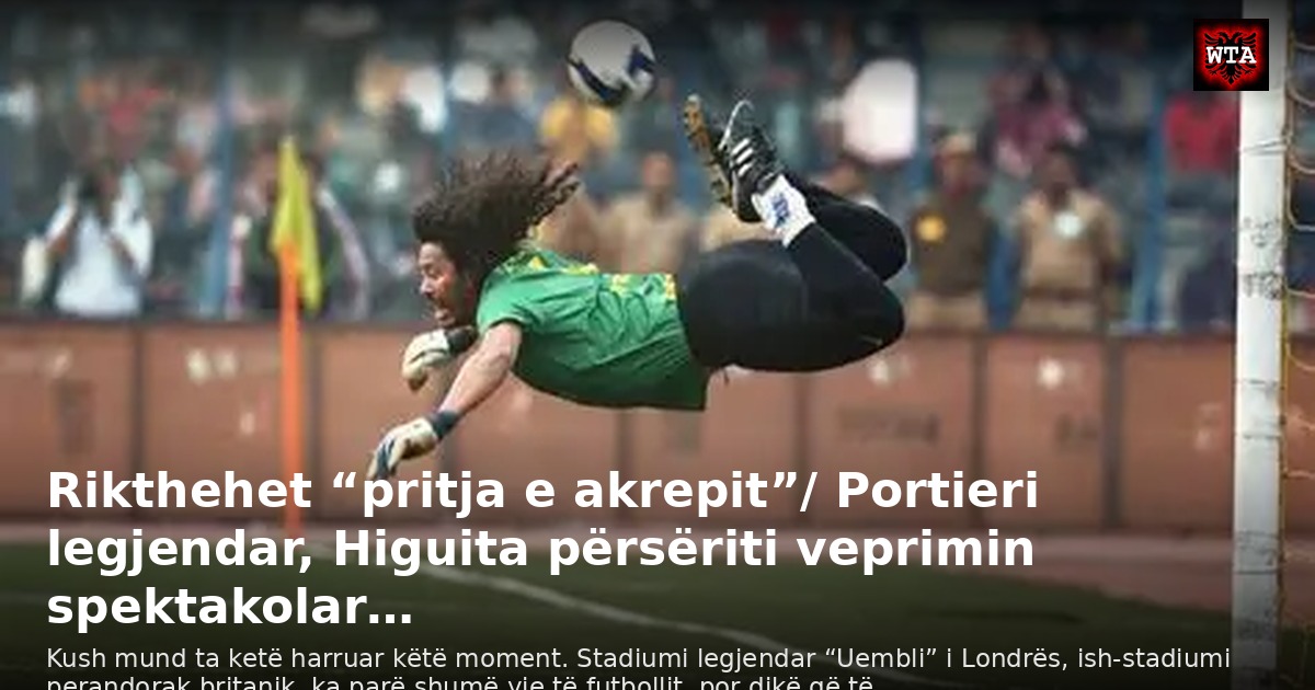 Rikthehet “pritja e akrepit”/ Portieri legjendar, Higuita përsëriti veprimin spektakolar…