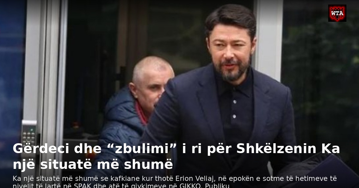 Gërdeci dhe “zbulimi” i ri për Shkëlzenin Ka një situatë më shumë