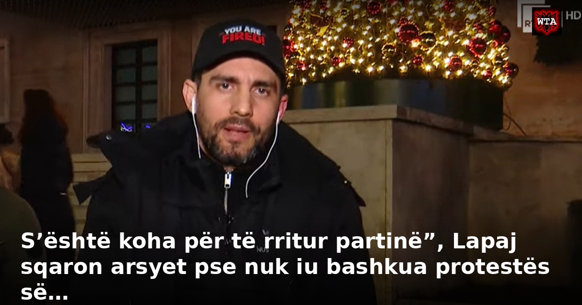 S’është koha për të rritur partinë”, Lapaj sqaron arsyet pse nuk iu bashkua protestës së…