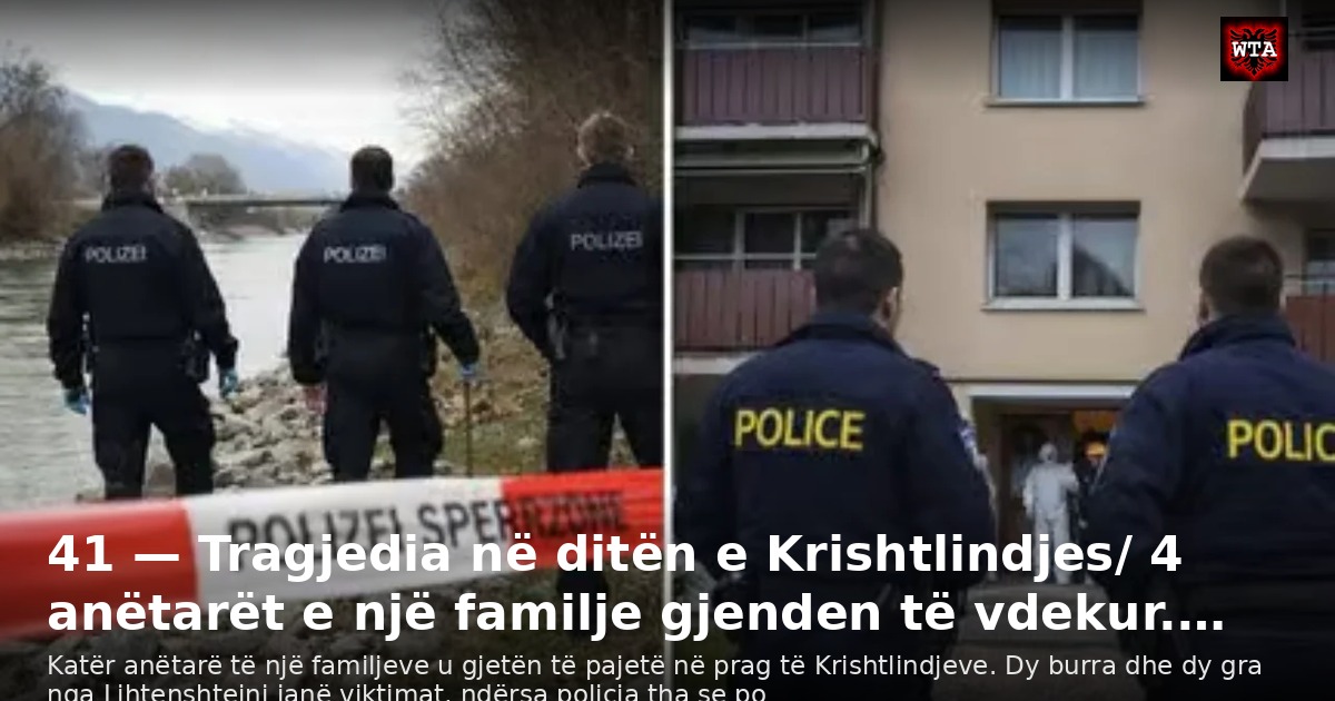 41 — Tragjedia në ditën e Krishtlindjes/ 4 anëtarët e një familje gjenden të vdekur.…