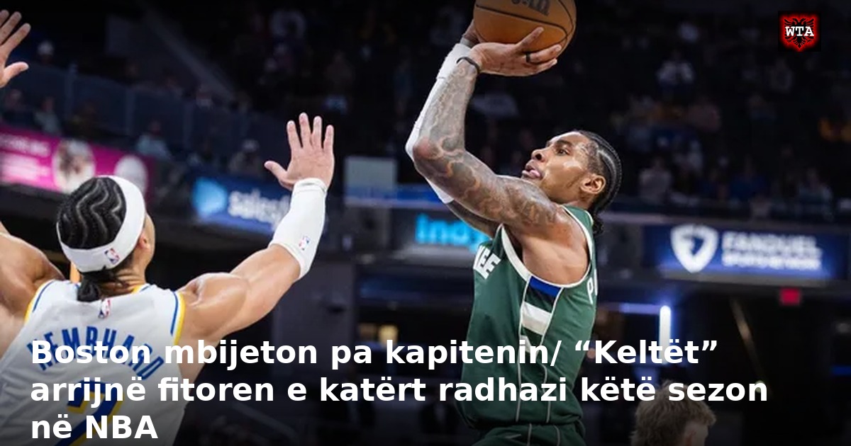Boston mbijeton pa kapitenin/ “Keltët” arrijnë fitoren e katërt radhazi këtë sezon në NBA