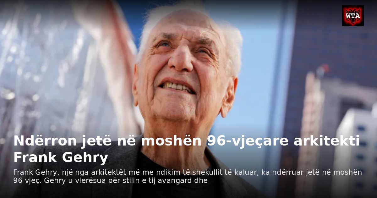 Ndërron jetë në moshën 96-vjeçare arkitekti Frank Gehry