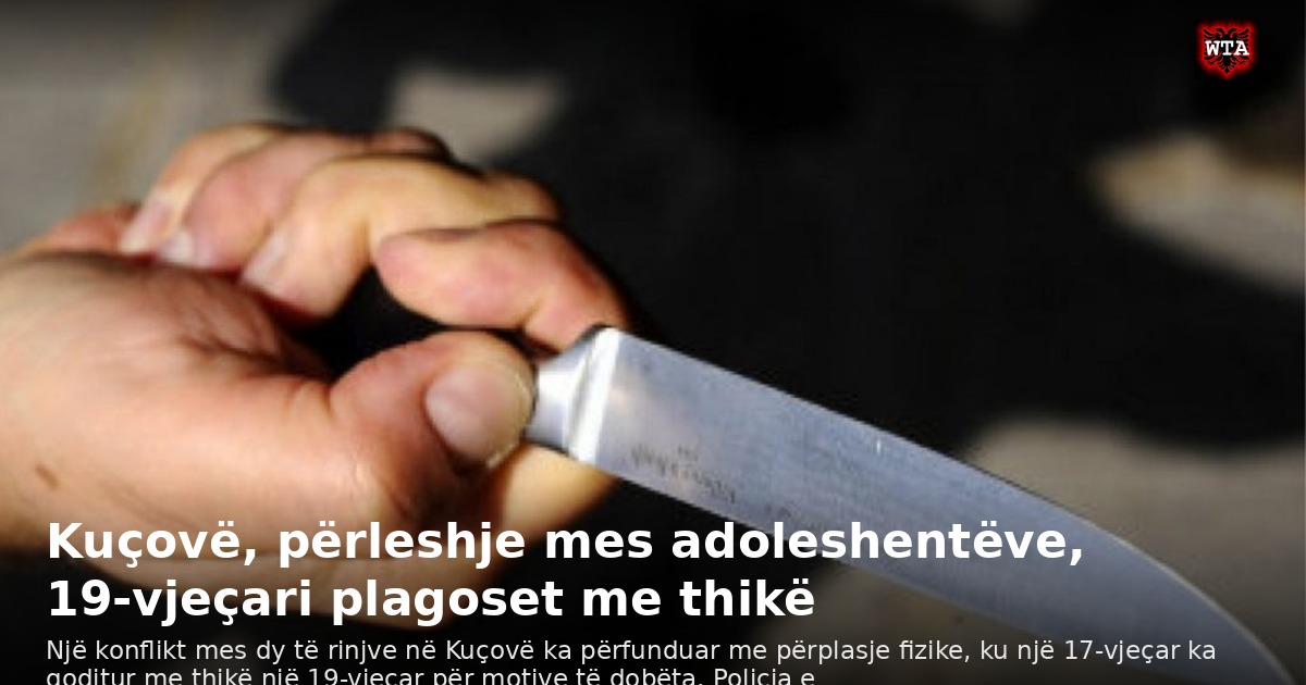 Kuçovë, përleshje mes adoleshentëve, 19-vjeçari plagoset me thikë