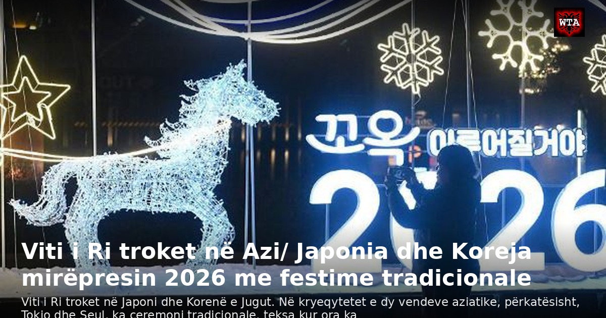 Viti i Ri troket në Azi/ Japonia dhe Koreja mirëpresin 2026 me festime tradicionale