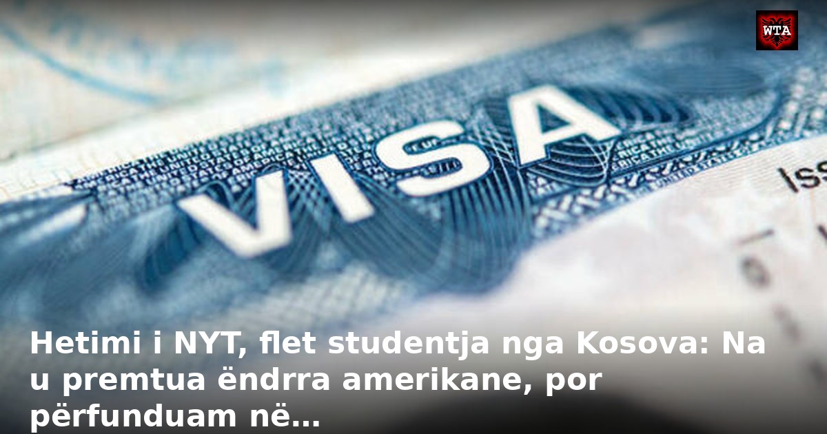 Hetimi i NYT, flet studentja nga Kosova: Na u premtua ëndrra amerikane, por përfunduam në…