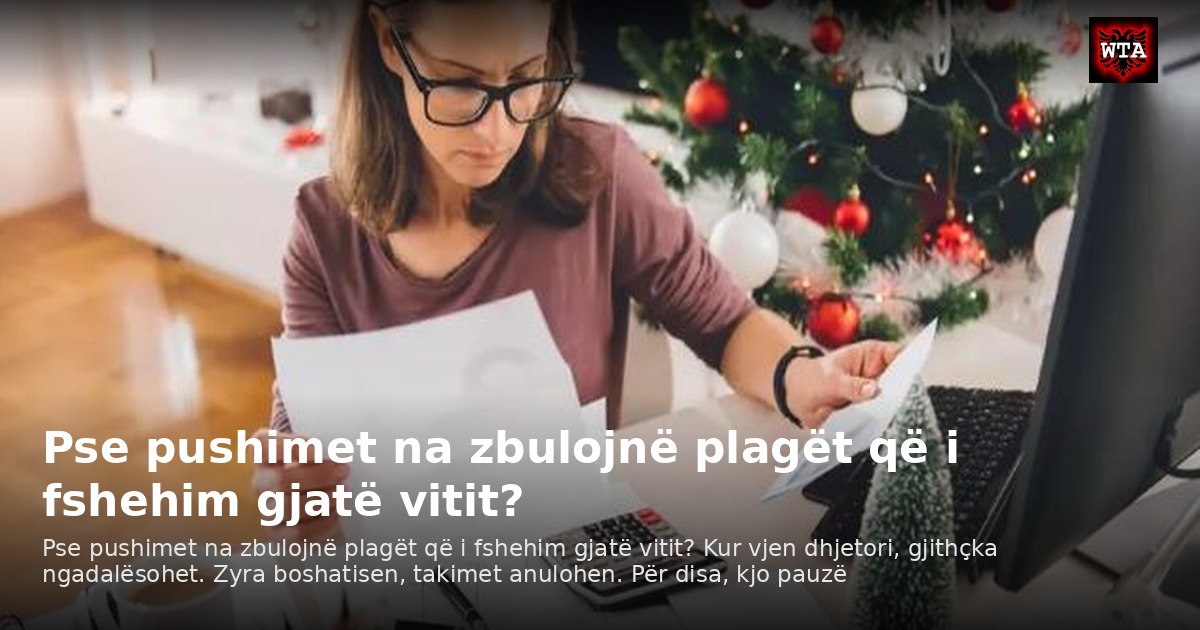 Pse pushimet na zbulojnë plagët që i fshehim gjatë vitit?