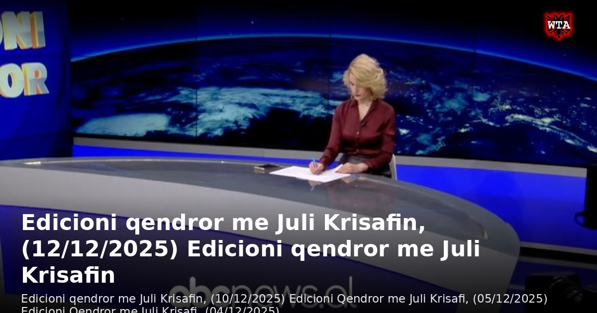 Edicioni qendror me Juli Krisafin, (12/12/2025) Edicioni qendror me Juli Krisafin