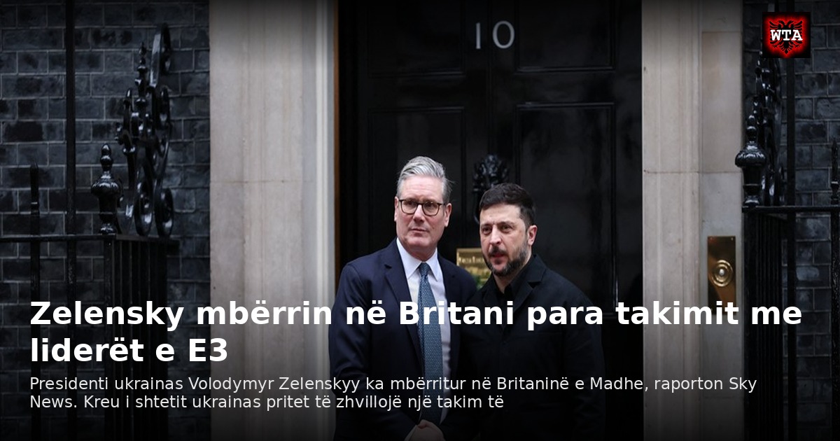 Zelensky mbërrin në Britani para takimit me liderët e E3