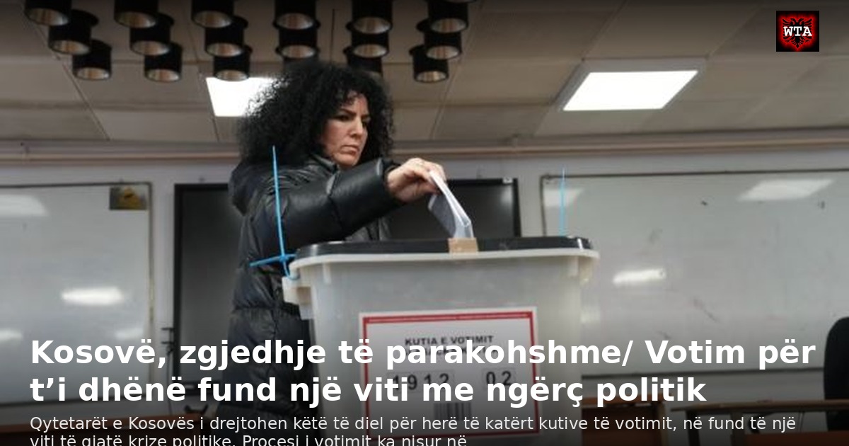 Kosovë, zgjedhje të parakohshme/ Votim për t’i dhënë fund një viti me ngërç politik