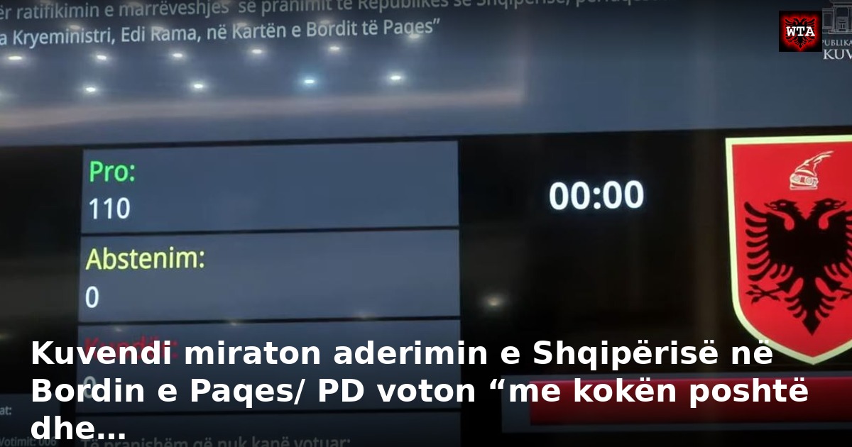 Kuvendi miraton aderimin e Shqipërisë në Bordin e Paqes/ PD voton “me kokën poshtë dhe…