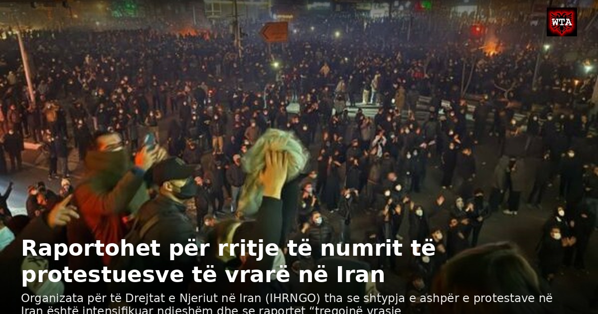 Raportohet për rritje të numrit të protestuesve të vrarë në Iran
